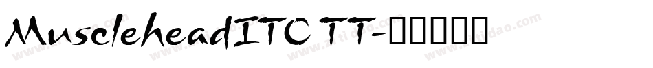 MuscleheadITC TT字体转换